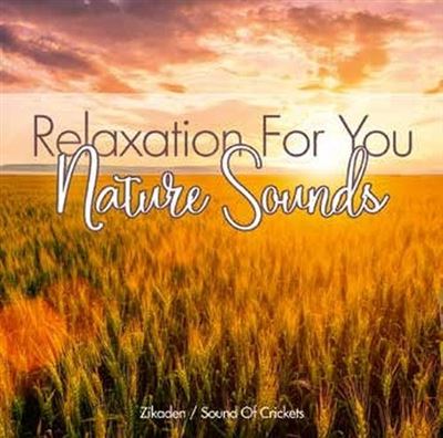 Relaxation For You Nature Sounds Sound Of Crikets