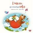 L'oiseau qui n'aimait pas voler - Petit prix 2023