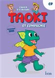 Taoki et compagnie - Méthode de lecture CP - Cahier d'écriture