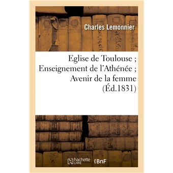Eglise de Toulouse Enseignement de l'Athénée Avenir de la femme