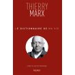 Le dictionnaire de ma vie - Thierry Marx