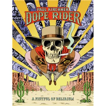 Dope Rider: A Fistful of Delirium (English Edition)