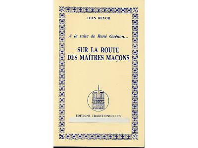 Sur la route des maîtres maçons