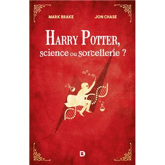 A ciência de Harry Potter - Mark Brake, Jon Chase