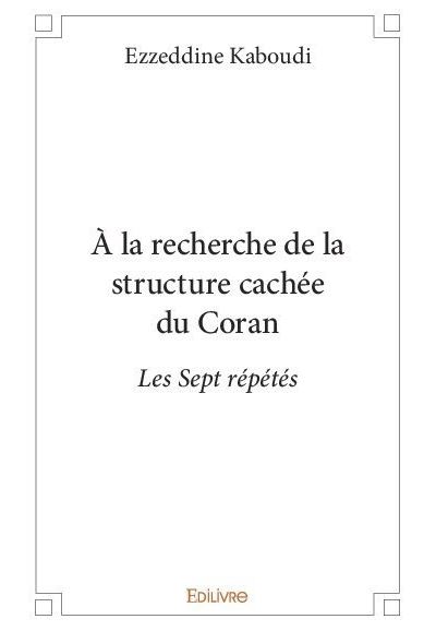 A la recherche de la structure cachee du coran