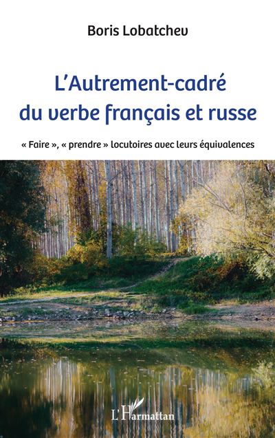 L'Autrement-cadré du verbe français et russe