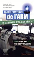 Guide pratique de l'ARM - Assistant de régulation médicale