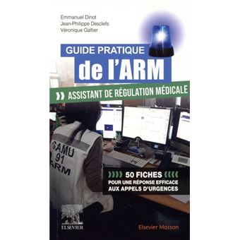 Guide pratique de l'ARM - Assistant de régulation médicale