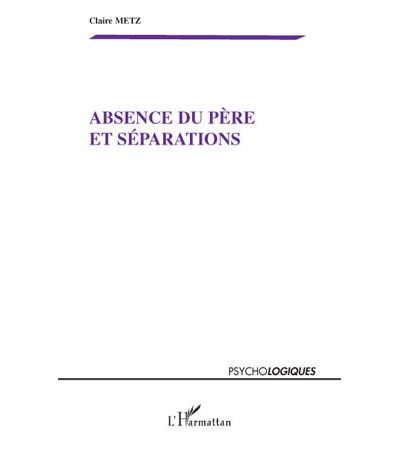 Absence du père et séparations