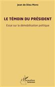 Le témoin du président
