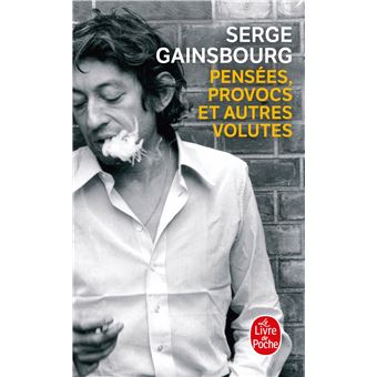 Pens es provocs et autres volutes Poche Serge Gainsbourg