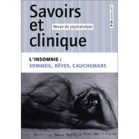 Savoirs et clinique 25 - L'insomnie : sommeil, rêves, cauchemars