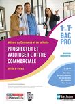 Prospecter et valoriser l'offre commerciale - Option B - 1re/Term Bac pro - Livre + licence élève