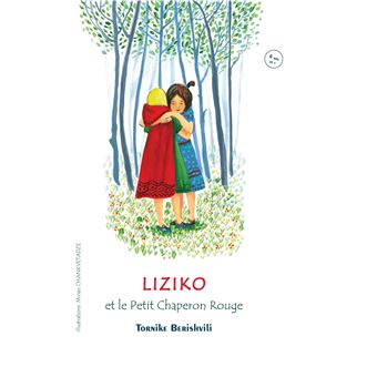 Liziko et le Petit Chaperon Rouge