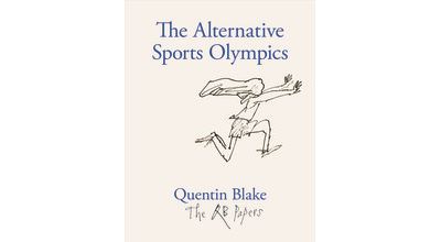 Quentin Blake. The Alternative Olympics Sports