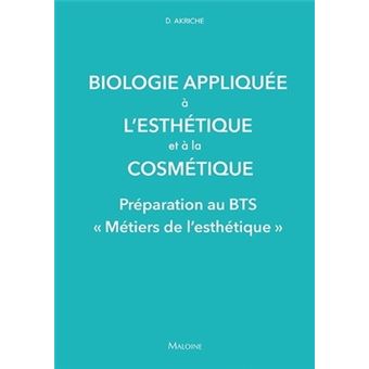 Biologie appliquee a l'esthetique et a la cosmetique