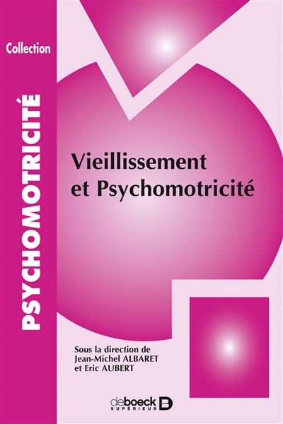 Vieillissement et psychomotricité -  Collectif - broché