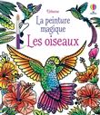 Les oiseaux - La peinture magique