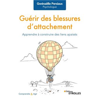 Guérir des blessures d'attachement - 1