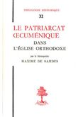 TH n°32 - Le patriarcat oecumenique dans l'église orthodoxe