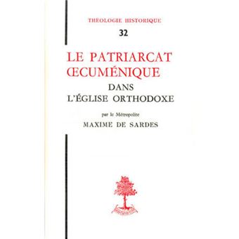 TH n°32 - Le patriarcat oecumenique dans l'église orthodoxe