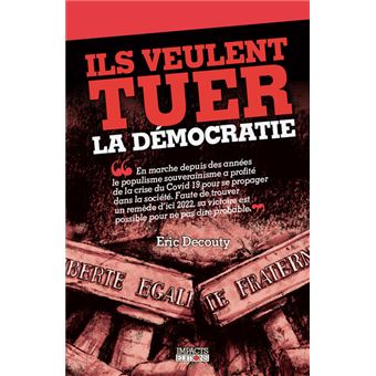Ils veulent tuer la démocratie