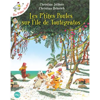 Les p'tites poulesLes P'tites Poules sur l'île de Toutégratos