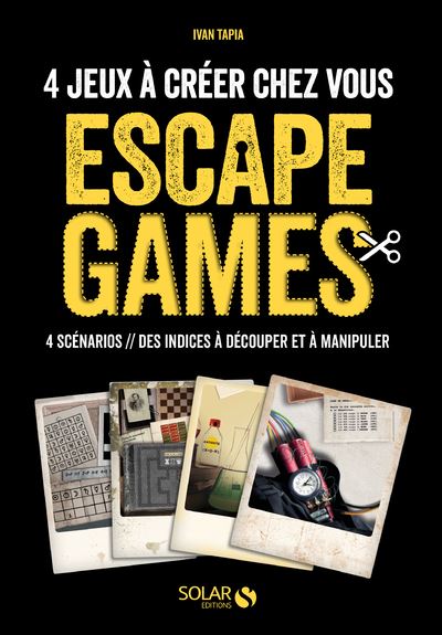 Escape Games - 4 jeux à créer chez vous