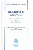 Deux traités sur le crédo