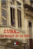Cuba... la patrie et la vie