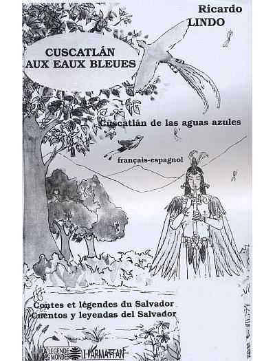 Cuscatlan aux eaux bleues - Ricardo Lindo - broché
