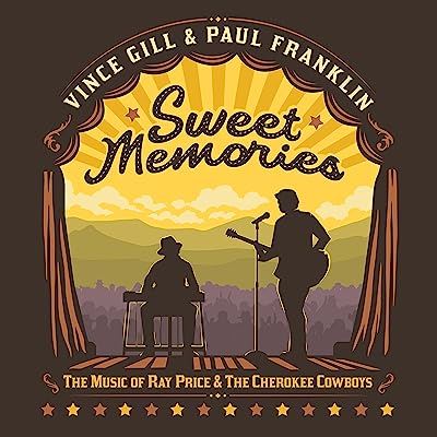 Sweet Memories : The Music Of Ray Price & The Cherokee Cowboys