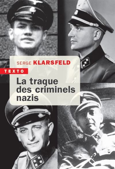 La traque des criminels nazis - Serge Klarsfeld - Poche