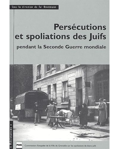 Persécutions et spoliations des juifs en France pendant la Seconde Guerre Mondiale