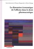 La dimension économique de l'officine dans le droit pharmaceutique