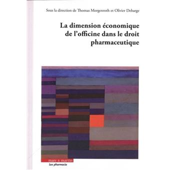 La dimension économique de l'officine dans le droit pharmaceutique