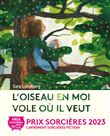 L'oiseau en moi vole où il veut