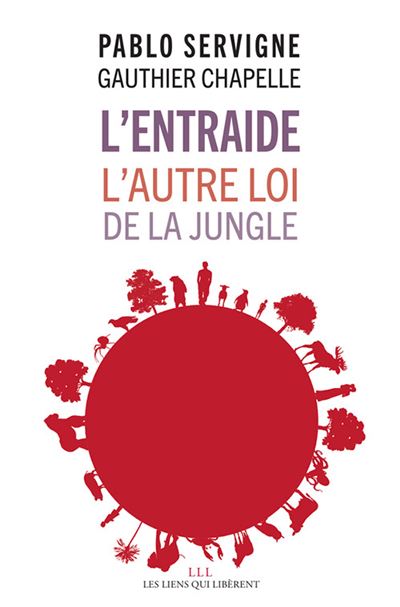 L Entraide L Autre Loi De La Jungle Broche Pablo Servigne Gauthier Chapelle Achat Livre Ou Ebook Fnac