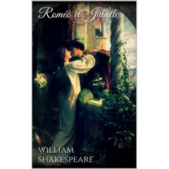 Roméo et Juliette ebook ePub William Shakespeare Achat ebook fnac