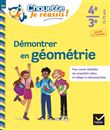 Démontrer en géométrie 4e, 3e - Chouette, Je réussis !