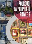 Pourquoi la propriété privée ?