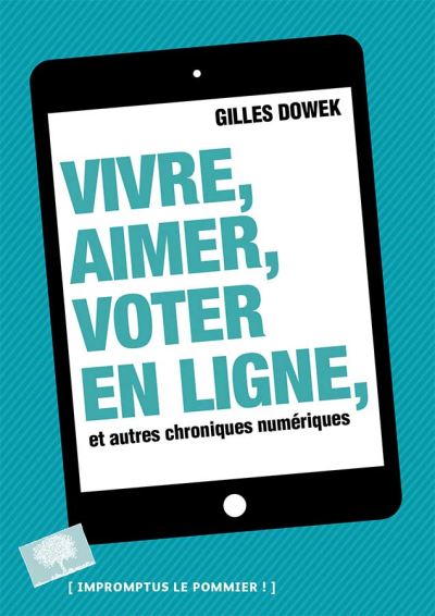 Vivre, aimer, voter en ligne