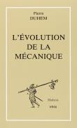 L'évolution de la mécanique et autres textes