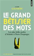 Le Grand bêtisier des mots