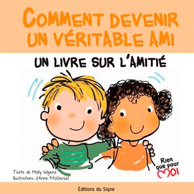 Comment devenir un véritable ami