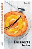 Desserts faciles - Les indispensables en cuisine