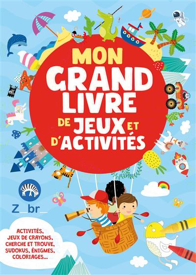 Mon grand livre de jeux et d'activites
