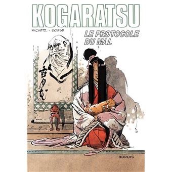 Kogaratsu Tome 12 Kogaratsu Le Protocole Du Mal Bosse Michetz Cartonne Achat Livre Fnac