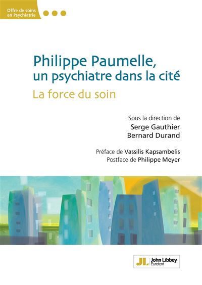 Philippe Paumelle, un psychiatre dans la cité - Serge Gauthier - broché