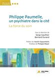 Philippe Paumelle, un psychiatre dans la cité